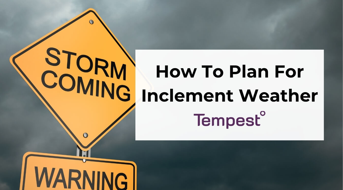 a storm coming sign that is warning people to plan for inclement weather